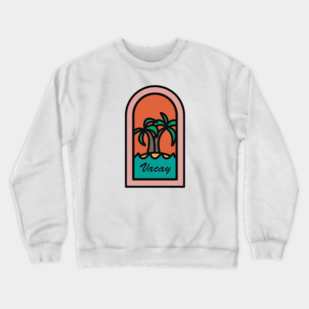 Vacay Crewneck Sweatshirt by orborb